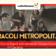 miracoli metropolitani